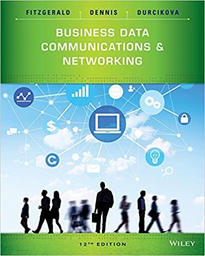 business data communications and networking 12th edition jerry fitzgerald, alan dennis, alexandra durcikova