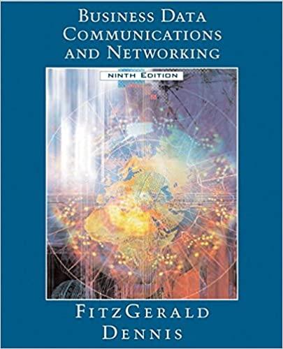 business data communications and networking 9th edition jerry fitzgerald, alan dennis 0471771163,