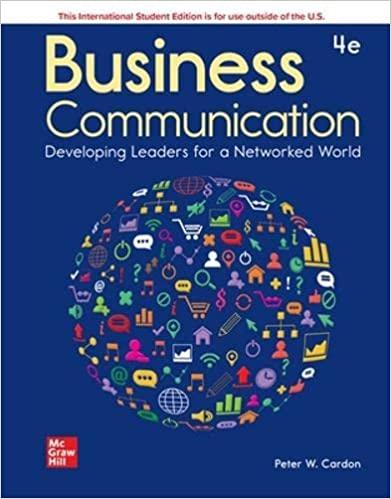 business communication developing leaders for a networked world 4th edition peter cardon 1260571351,