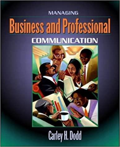 managing business and professional communication 1st edition carley h. dodd 0205335268, 9780205335268