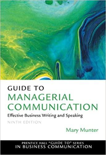 guide to managerial communication effective business writing and speaking 9th edition mary munter 0132147718,