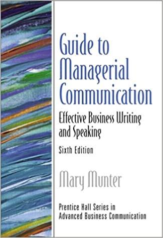 guide to managerial communication effective business writing and speaking 6th edition mary munter 0130462152,