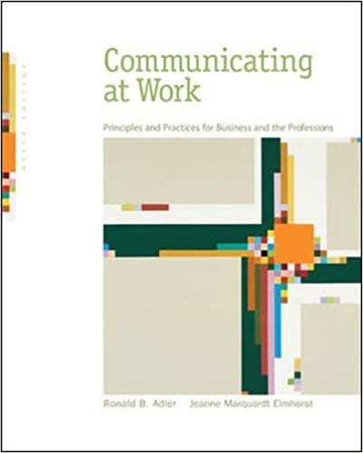 communicating at work principles and practices for business and the professions 9th edition ronald brian