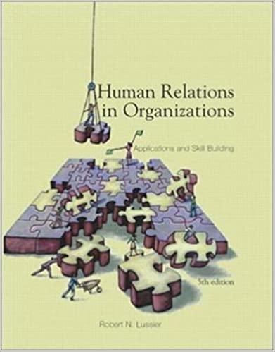 human relations in organizations applications and skill building 5th edition robert n. lussier 007243645x,