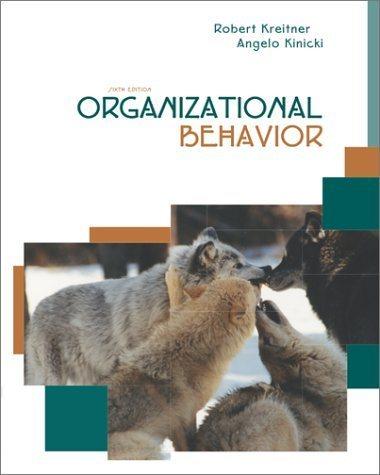 organizational behavior 6th edition robert kreitner, angelo kinicki 0072535253, 9780072535259