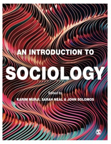 an introduction to sociology 1st edition karim murji, sarah neal, john solomos 1526492806, 978-1526492807
