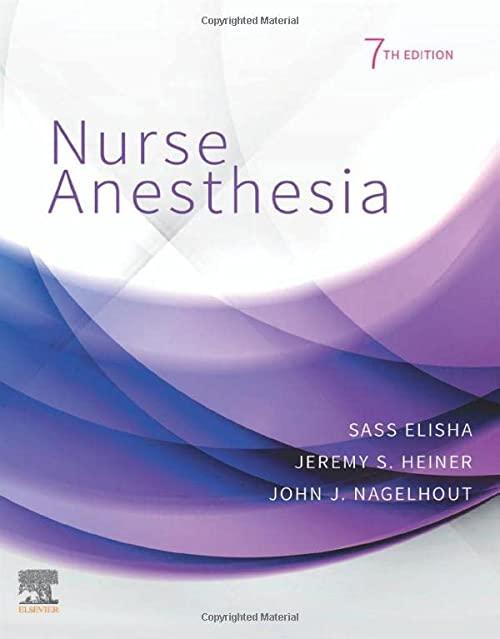 nurse anesthesia 7th edition sass elisha, jeremy s heiner, john j nagelhout 0323711944, 9780323711944
