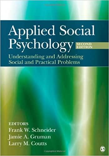 applied social psychology understanding and addressing social and practical 2nd edition frank w schneider,