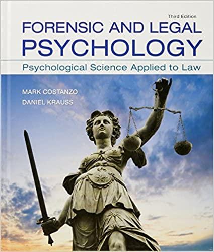 forensic and legal psychology psychological science applied to law 3rd edition mark costanzo, daniel krauss