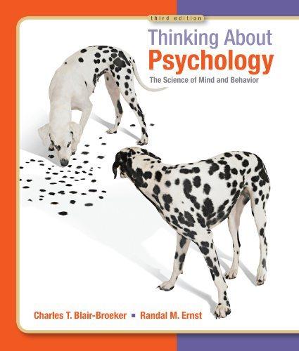 thinking about psychology the science of mind and behavior 3rd edition randal m. ernst, charles blair broeker