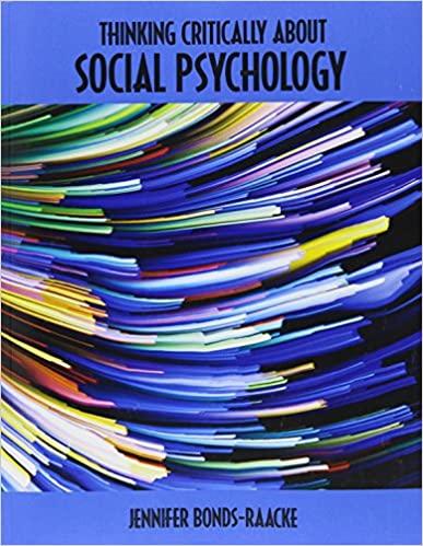 thinking critically about social psychology 1st edition jennifer m. bonds raacke, whitney jeter 1465288376,