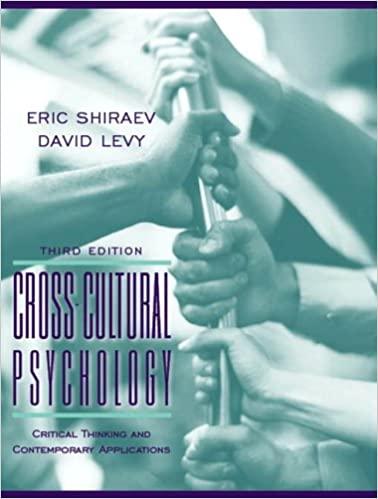 cross cultural psychology critical thinking and contemporary applications 3rd edition eric b. shiraev, david