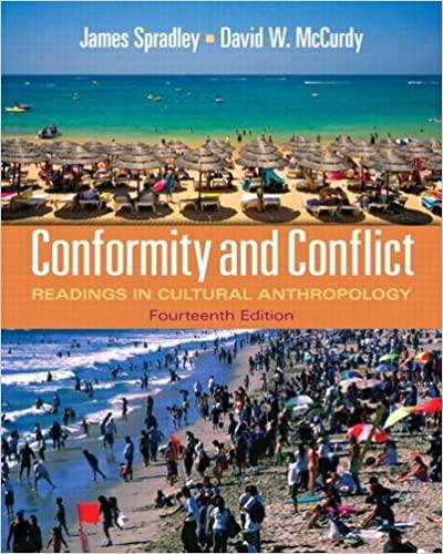conformity and conflict readings in cultural anthropology 14th edition james w. spradley late, david w.