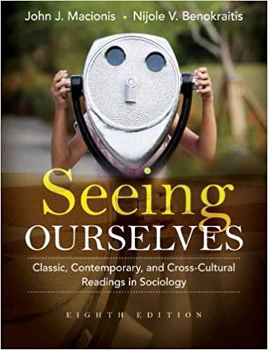 seeing ourselves classic contemporary and cross cultural readings in sociology 8th edition john macionis,