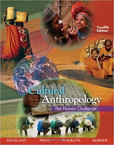 cultural anthropology the human challenge 12th edition william a. haviland, harald e. l. prins, dana walrath,