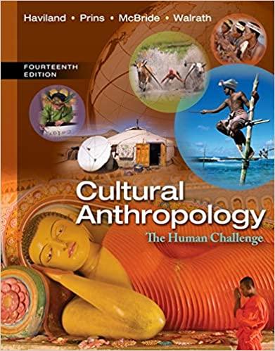 cultural anthropology the human challenge 14th edition william a. haviland, harald e. l. prins, bunny