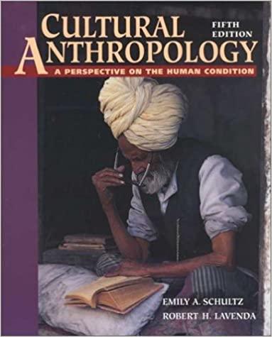 cultural anthropology a perspective on the human condition 5th edition emily schultz, robert lavenda