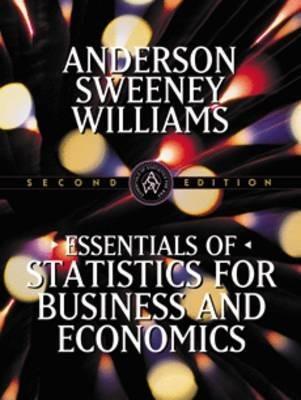 essentials of statistics for business and economics 2nd edition david r. anderson, dennis j. sweeney, thomas