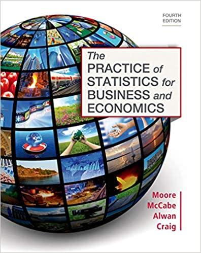 the practice of statistics for business and economics 4th edition layth c. alwan, bruce a. craig 1464125643,