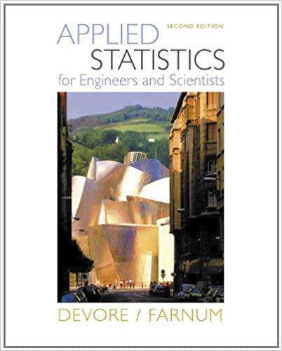 applied statistics for engineers and scientists 2nd edition jay l. devore, nicholas r. farnum 0534467199,