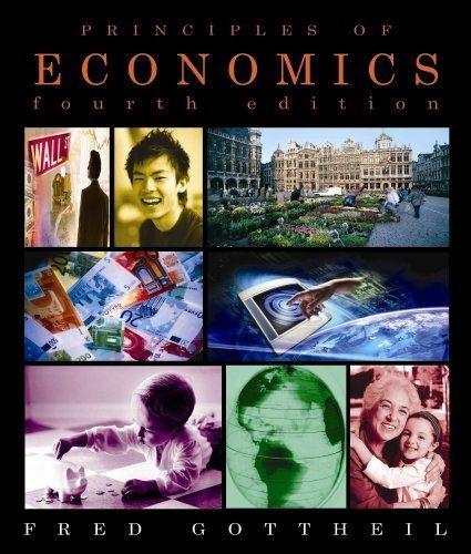 principles of economics 4th edition fred m. gottheil 0324260172, 9780324260175