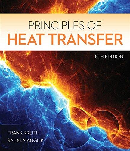 principles of heat transfer 8th edition frank kreith, raj m. manglik, mark s. bohn 1305387104, 978-1305387102