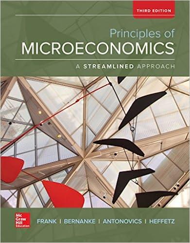 principles of microeconomics a streamlined approach 3rd edition robert frank, ben bernanke, kate antonovics,