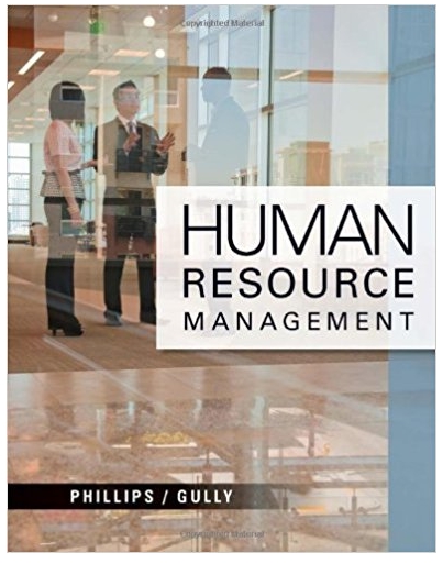 human resource management 1st edition jean m. phillips, stanley m. gully 1111533555, 978-1111533557