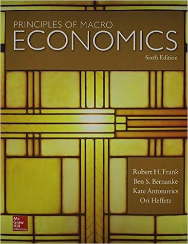 principles of macroeconomics 6th edition robert frank, ben bernanke, kate antonovics 1259414361, 9781259414367
