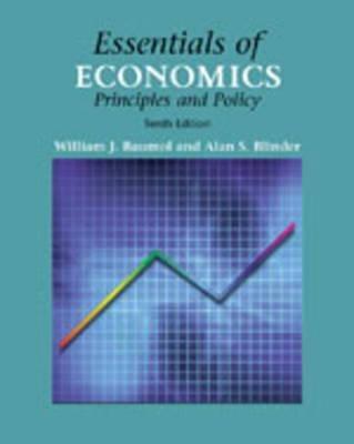 essentials of economics principles and policy 10th edition william j. baumol, alan s. blinder 0324322631,