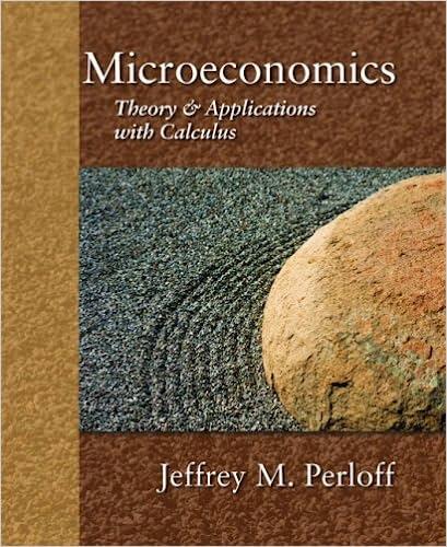microeconomics theory and applications with calculus 1st edition jeffrey m. perloff 0321277945, 9780321277947