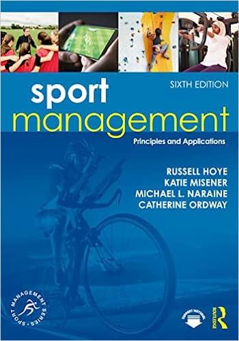 sport management principles and applications 6th edition russell hoye, katie misener, michael l. naraine,