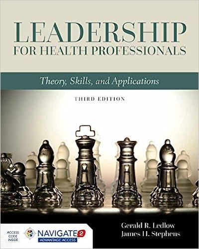 leadership for health professionals theory skills and applications theory skills and applications 3rd edition