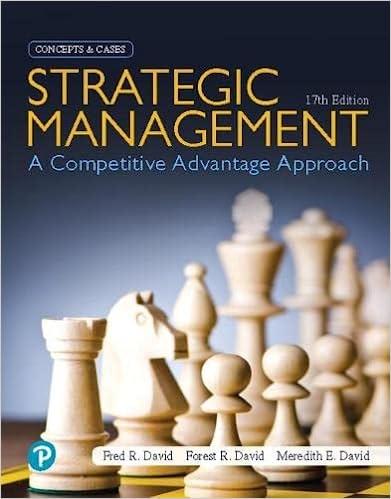 strategic management a competitive advantage approach concepts and cases 17th edition fred david 0135173949,