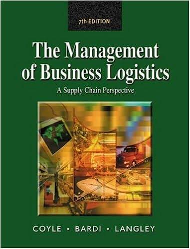 the management of business logistics a supply chain perspective 7th edition john j. coyle, edward j. bardi,