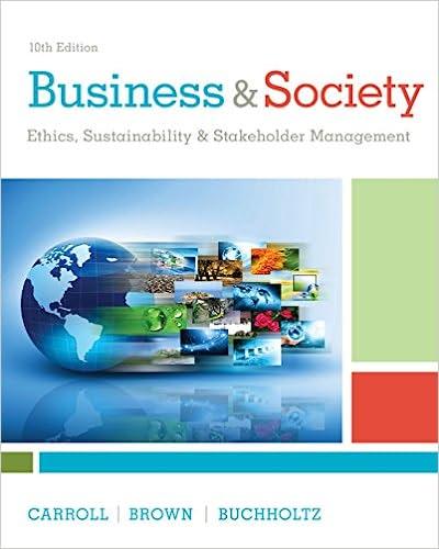 business and society ethics sustainability and stakeholder management 10th edition archie b. carroll, jill