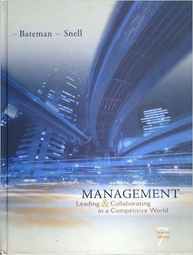 management leading and collaborating in a competitive world 7th edition bateman snell 007292330x,