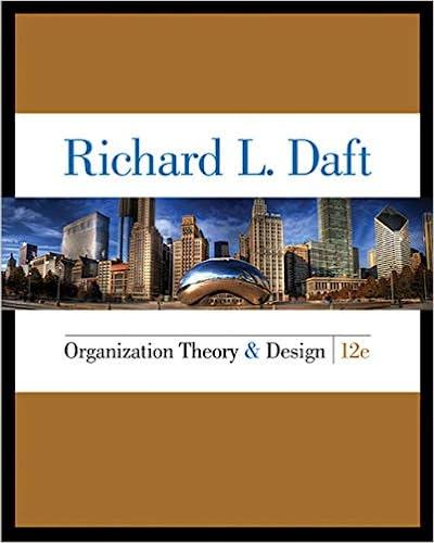 organization theory and design 12th edition richard l. daft 1285866347, 9781285866345