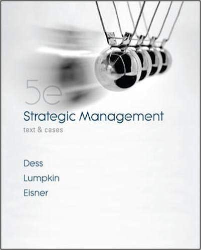 strategic management text and cases 5th edition gregory dess, alan eisner, g.t. tom lumpkin 0073530417,