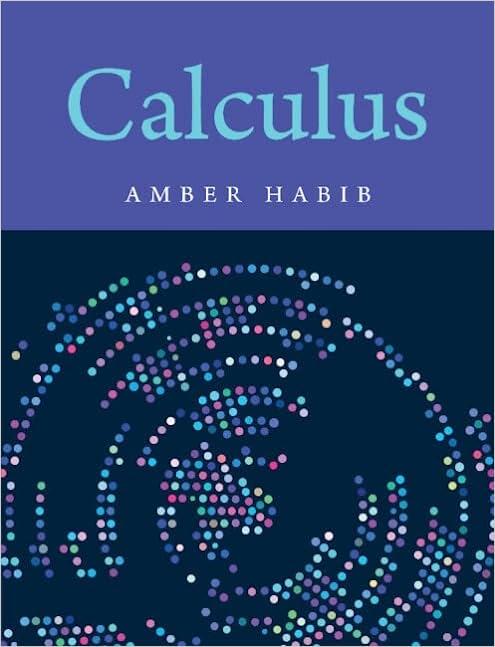 calculus 1st edition amber habib 1009159690, 9781009159692