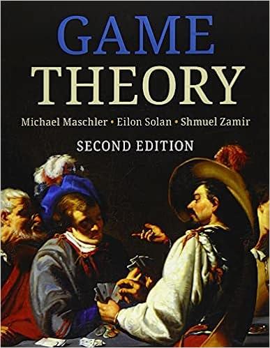 game theory 2nd edition michael maschler, eilon solan, shmuel zamir 1108825141, 9781108825146