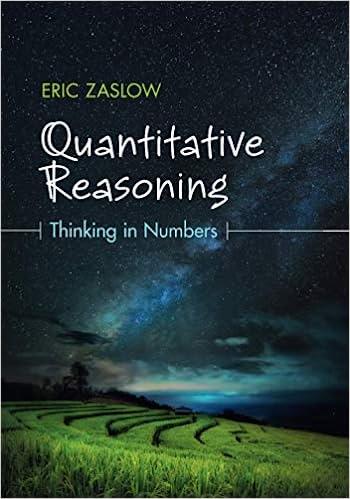quantitative reasoning thinking in numbers 1st edition eric zaslow 1108410901, 9781108410908