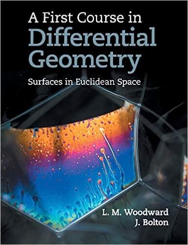 a first course in differential geometry surfaces in euclidean space 1st edition lyndon woodward, john bolton