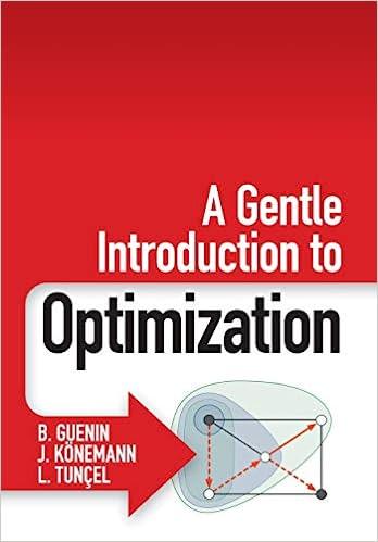 a gentle introduction to optimization 1st edition b. guenin, j. könemann, l. tunçel 1107053447,