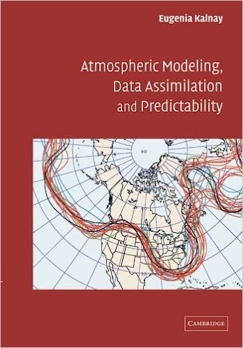 atmospheric modeling data assimilation and predictability 1st edition eugenia kalnay 0521796296, 9780521796293