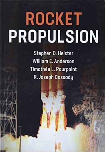 rocket propulsion 1st edition stephen d. heister, william e. anderson, timothée l. pourpoint, r. joseph