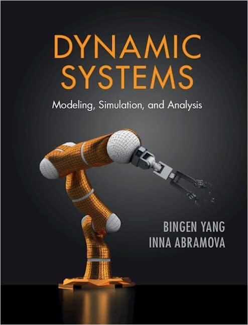 dynamic systems modeling simulation and analysis 1st edition bingen yang, inna abramova 1107179793,