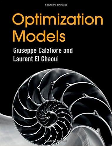 optimization models 1st edition giuseppe c. calafiore, laurent el ghaoui 1107050871, 9781107050877