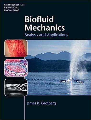 biofluid mechanics analysis and applications 1st edition james b. grotberg 1107003113, 9781107003118