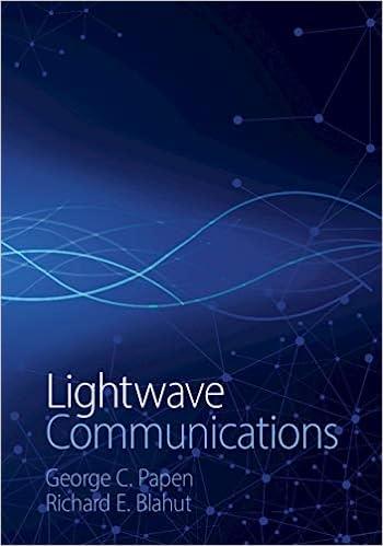 lightwave communications 1st edition george c. papen, richard e. blahut 1108427561, 9781108427562